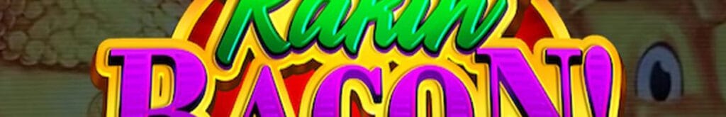 Title page for Rakin’ Bacon online slot by AGS