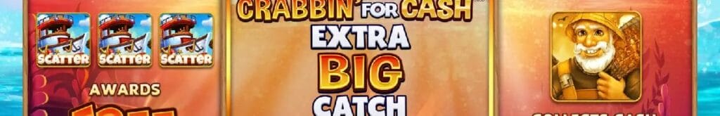 Crabbin' For Cash Extra Big Catch title.