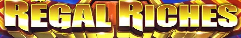 Title screen for Regal Riches online slot.