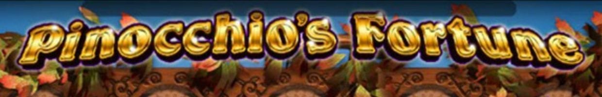 The title graphics for Pinocchio's Fortune by 2by2 Gaming.