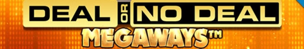 Deal or No Deal Megaways Jackpot Royale online slot logo in black and gold. The background is yellow and orange.