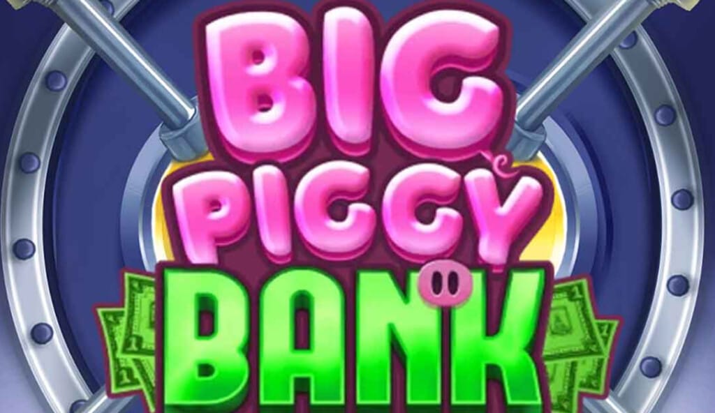 Big Piggy Bank