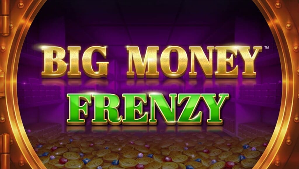 Big Money Frenzy