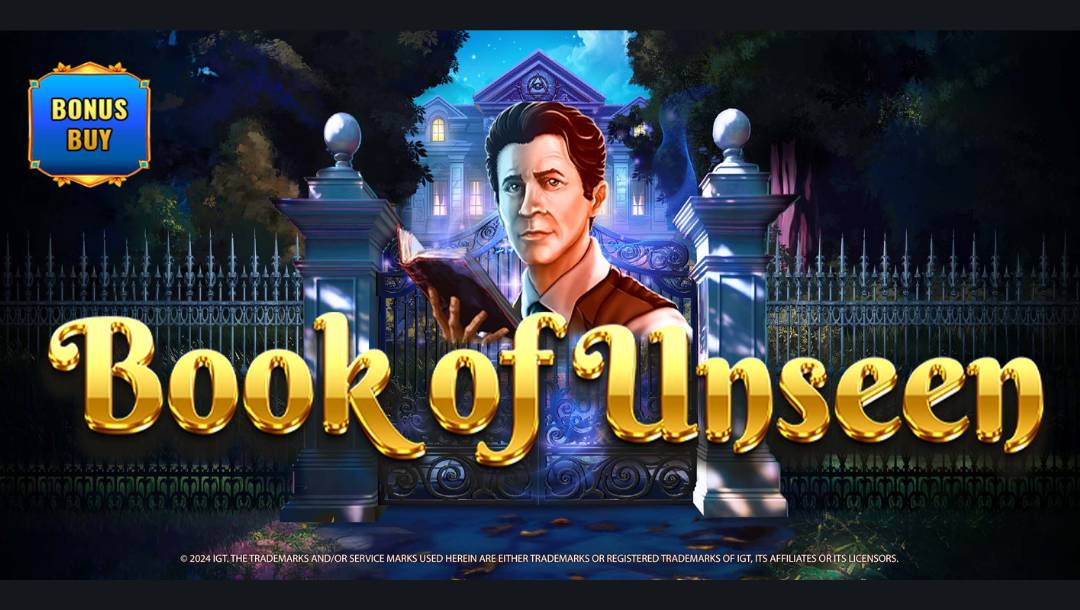 The title screen for the Book of Unseen slot game. The game name is spelled out in golden letters with the main character, reading a book, behind it. The background is a nighttime scene of a manion.