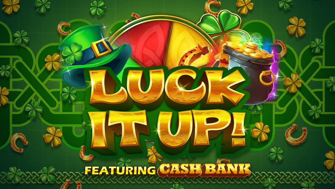 The Luck It Up banner. The background is an ornately designed green background with a variety of lucky symbols, including golden four-leaf clovers and horseshoes. In the foreground is the game title with a green top hat, a pot of gold, a four-leaf clover, and a lottery wheel behind it.