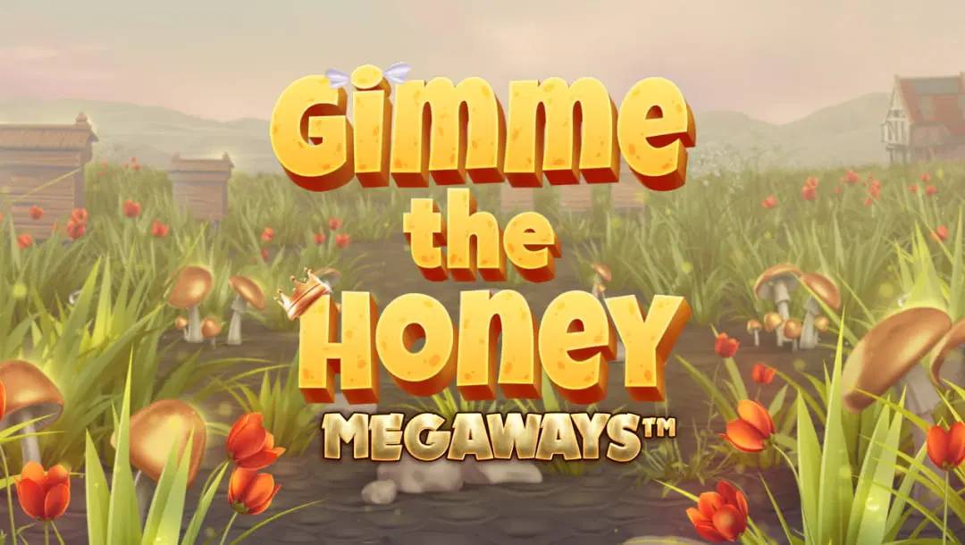 The Gimme the Honey Megaways banner. It shows a field filled with flowers and Langstroth hives. A house can be seen in the distance. In the foreground, the game title is in a cute orange-and-yellow font.