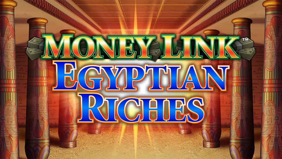The logo for Money Link Egyptian Riches features red and gold letters outlined in green for the words ‘Money Link’, and blue letters outlined in red for the words ‘Egyptian Riches’. An ancient Egyptian temple serves as the backdrop, with pillars covered in hieroglyphics leading to an entrance concealed by a bright light.