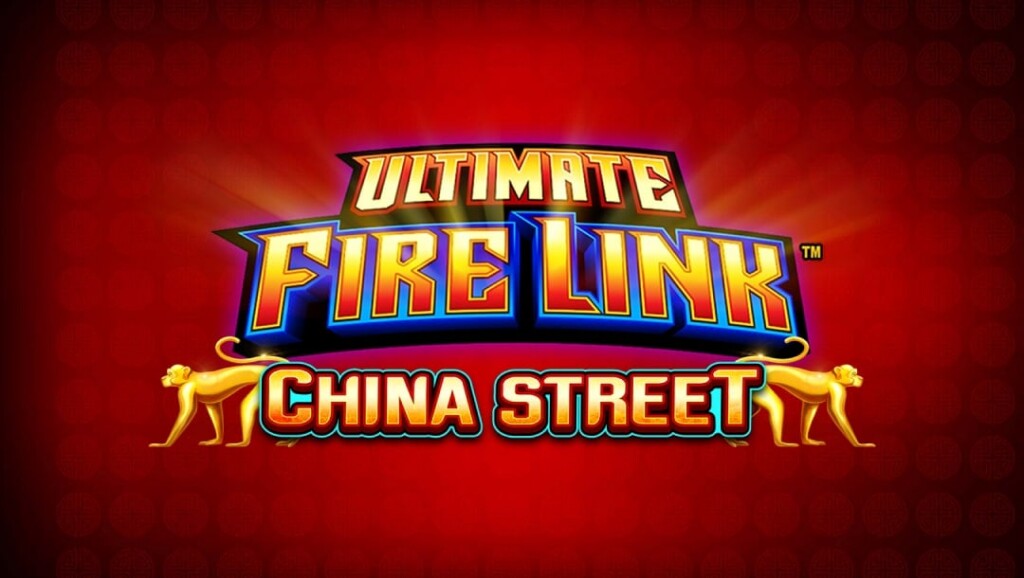 Ultimate Fire Link China Street