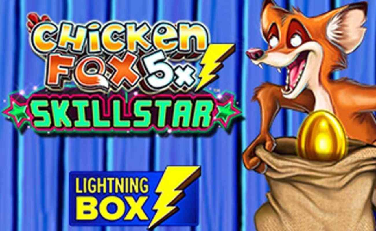 Chicken Fox 5x Skill Star online slot by Lightning Fox (NYX)