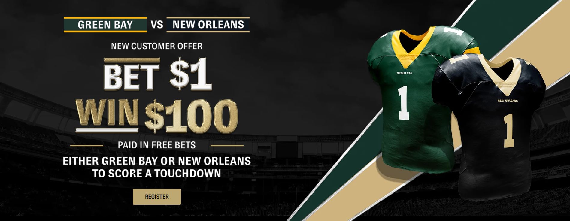 Bet $1 get $100 free new customer offer banner for the Green Bay vs New Orleans NFL game